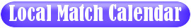 List of Local Matches