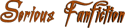 Serious Fanfiction Banner
