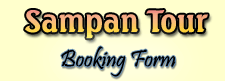 Sampan Tour - booking form
