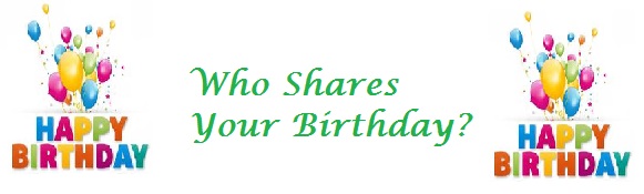 Who Shares Your Birthday