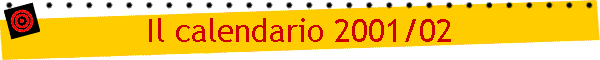 Il calendario 2001/02