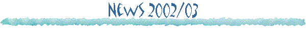 News 2002/03