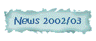 News 2002/03