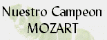 Conoce a Nuestro Campeon MOZART