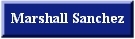Who Is Marshall Sanchez