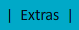 Extras