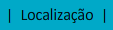 Localiza&ccedil;&atilde;o