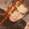 Made of Breath and Skin - Duran Duran Lyrics