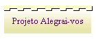 Projeto Alegrai-vos