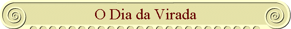 O Dia da Virada