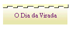 O Dia da Virada