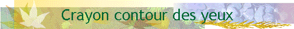 Crayon contour des yeux