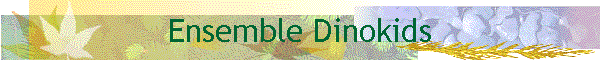 Ensemble Dinokids