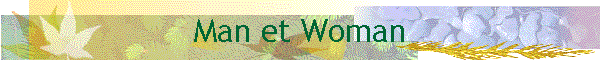 Man et Woman
