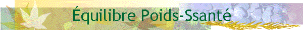 �quilibre Poids-Ssant�