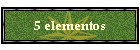 5 elementos