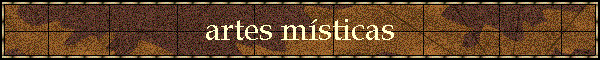 artes m�sticas