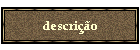 descri��o