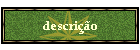 descri��o