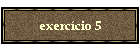 exerc�cio 5