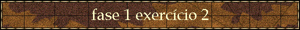 fase 1 exerc�cio 2