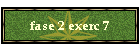 fase 2 exerc 7