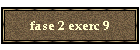 fase 2 exerc 9