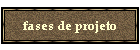 fases de projeto
