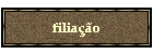 filia��o