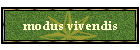 modus vivendis