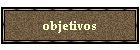 objetivos