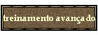 treinamento avan�ado
