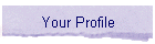 Your Profile