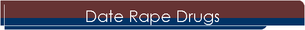 Date Rape Drugs