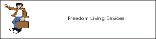 Freedom Living Devices