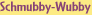 Schmubby-Wubby