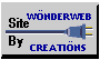 W�NDERWEB CREATI�NS Created and Maintains this Web-site ~ We are a Web-site Designer, Trainer, & Internet Provider