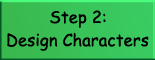 Step 2: Design Characters