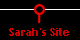 Sarah's Site