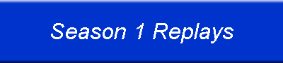 Season 1 Replays