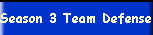 Season 3 Team Defense