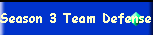 Season 3 Team Defense
