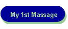 My 1st Massage