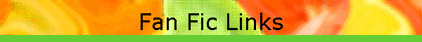 Fan Fic Links