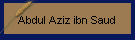 Abdul Aziz ibn Saud