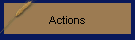 Actions