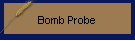Bomb Probe