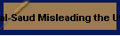 al-Saud Misleading the US