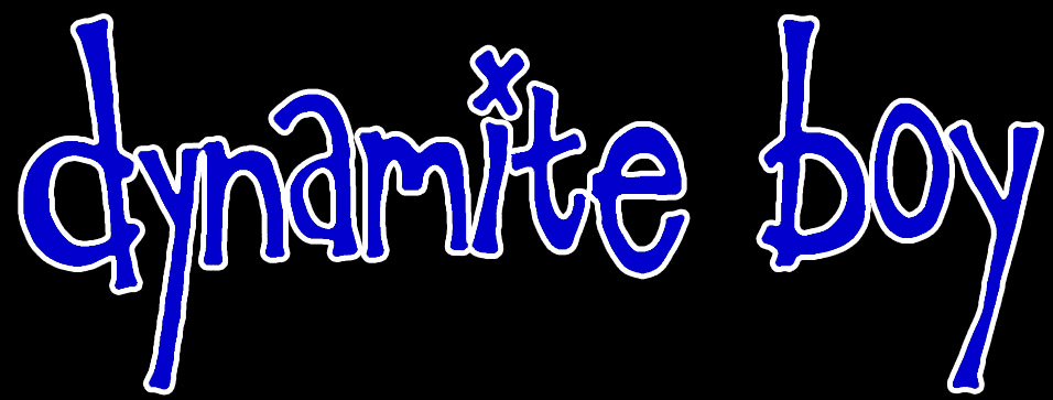 DYNAMITE BOY