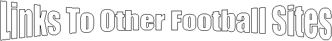 Links To Other Football Sites